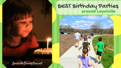 The Best Birthday Party Options in Louisville