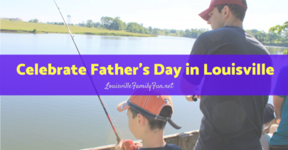 father's day in Louisville