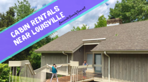Cabin rentals near Louisville